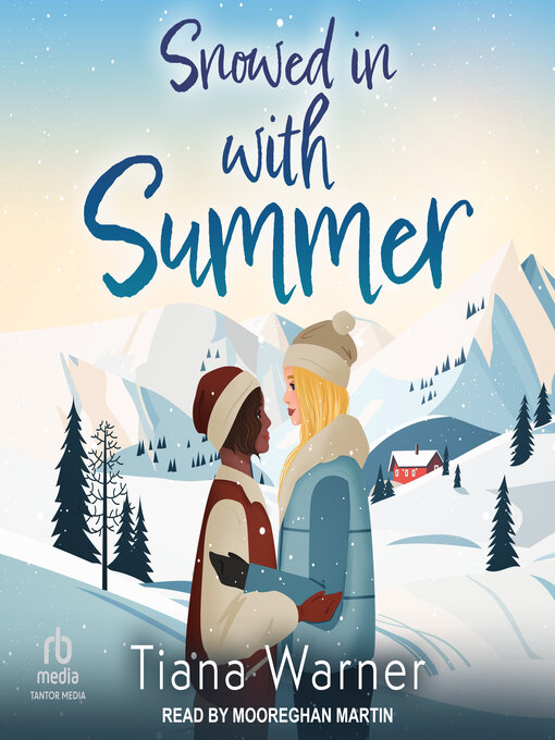 Title details for Snowed in with Summer by Tiana Warner - Available